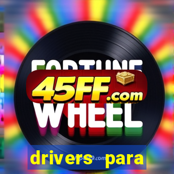 drivers para windows 7 64 bits